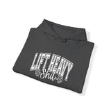 Lift Heavy Shit - Unisex Heavy Blend Hooded Sweatshirt - White Logo on Front & Right Sleeve