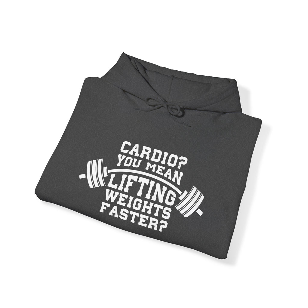 Cardio = Lift Weights Faster - Unisex Heavy Blend Hooded Sweatshirt - White Print on Front