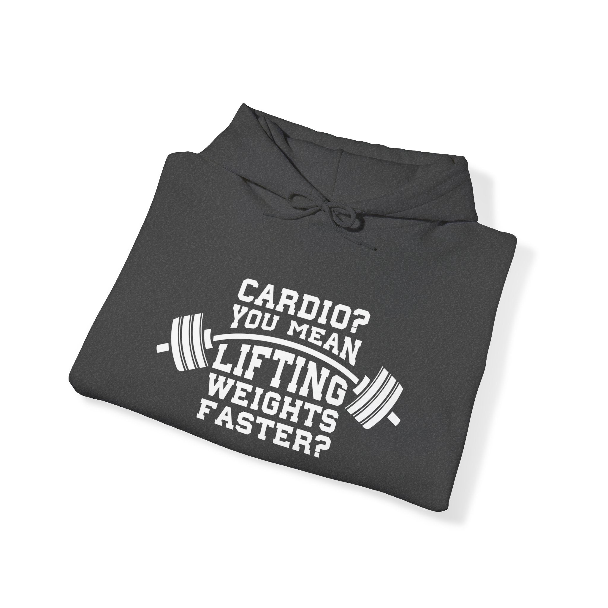 Cardio = Lift Weights Faster - Unisex Heavy Blend Hooded Sweatshirt - White Print on Front