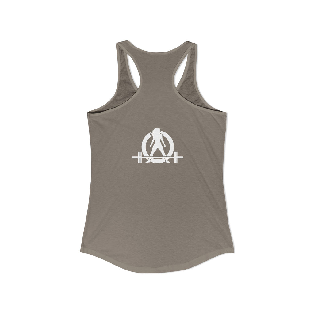 Lift Heavy Shit - Women's Ideal Racerback Tank - White Logo Front & Back