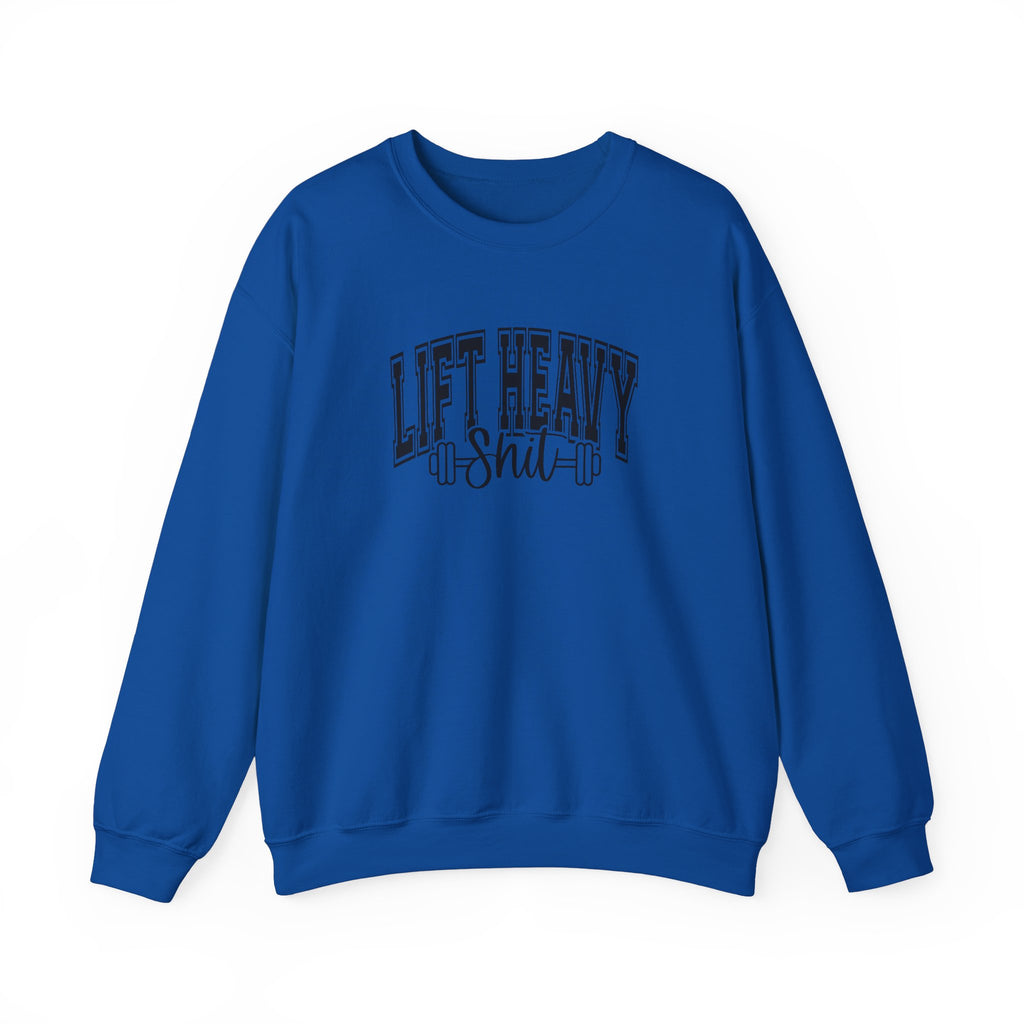 Lift Heavy Shit - Unisex Heavy Blend™ Crewneck Sweatshirt - Black Logo on Front