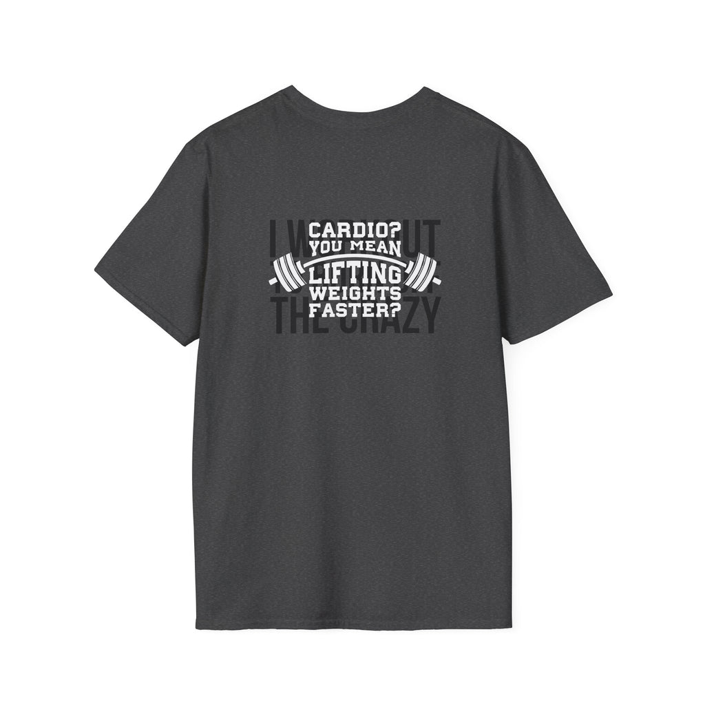 Cardio = Lift Weights Faster - Unisex Softstyle T-Shirt - Logo Front & Back