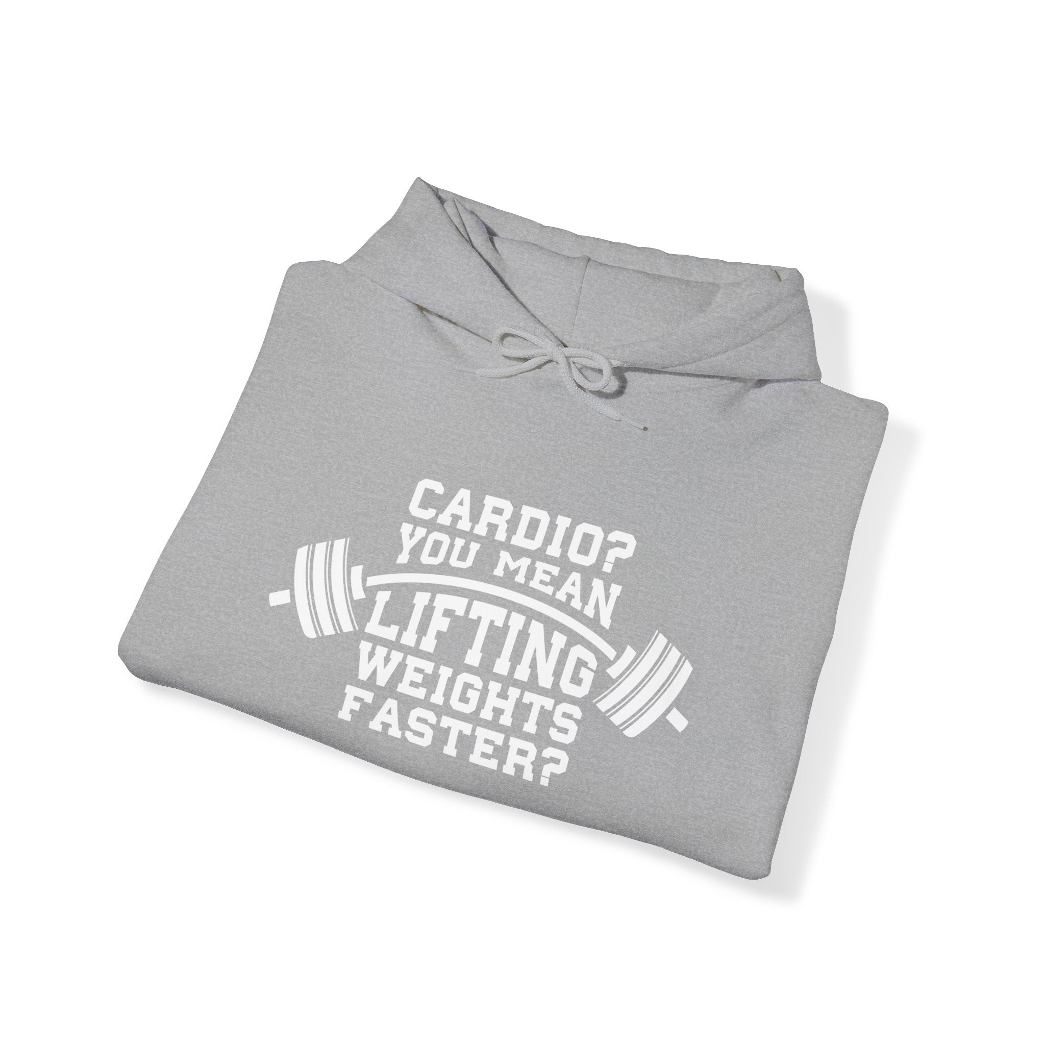 Cardio = Lift Weights Faster - Unisex Heavy Blend Hooded Sweatshirt - White Print on Front