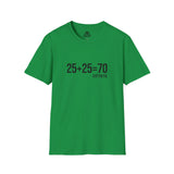 25 + 25 =70 - Unisex Softstyle T-Shirt - Black Print on Front Plain Back