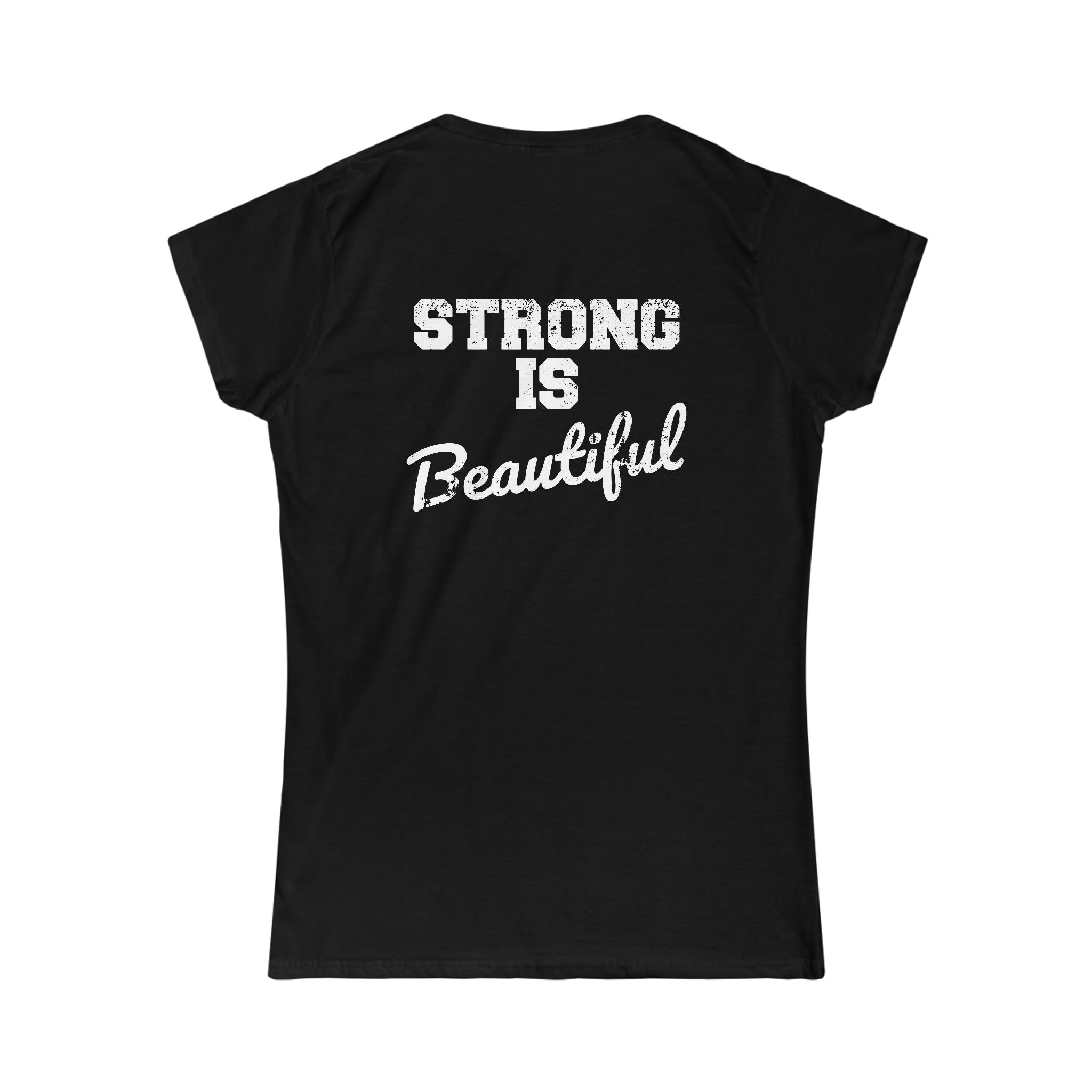 Strong Is Beautiful - Women's Softstyle Tee - Front Color & Back