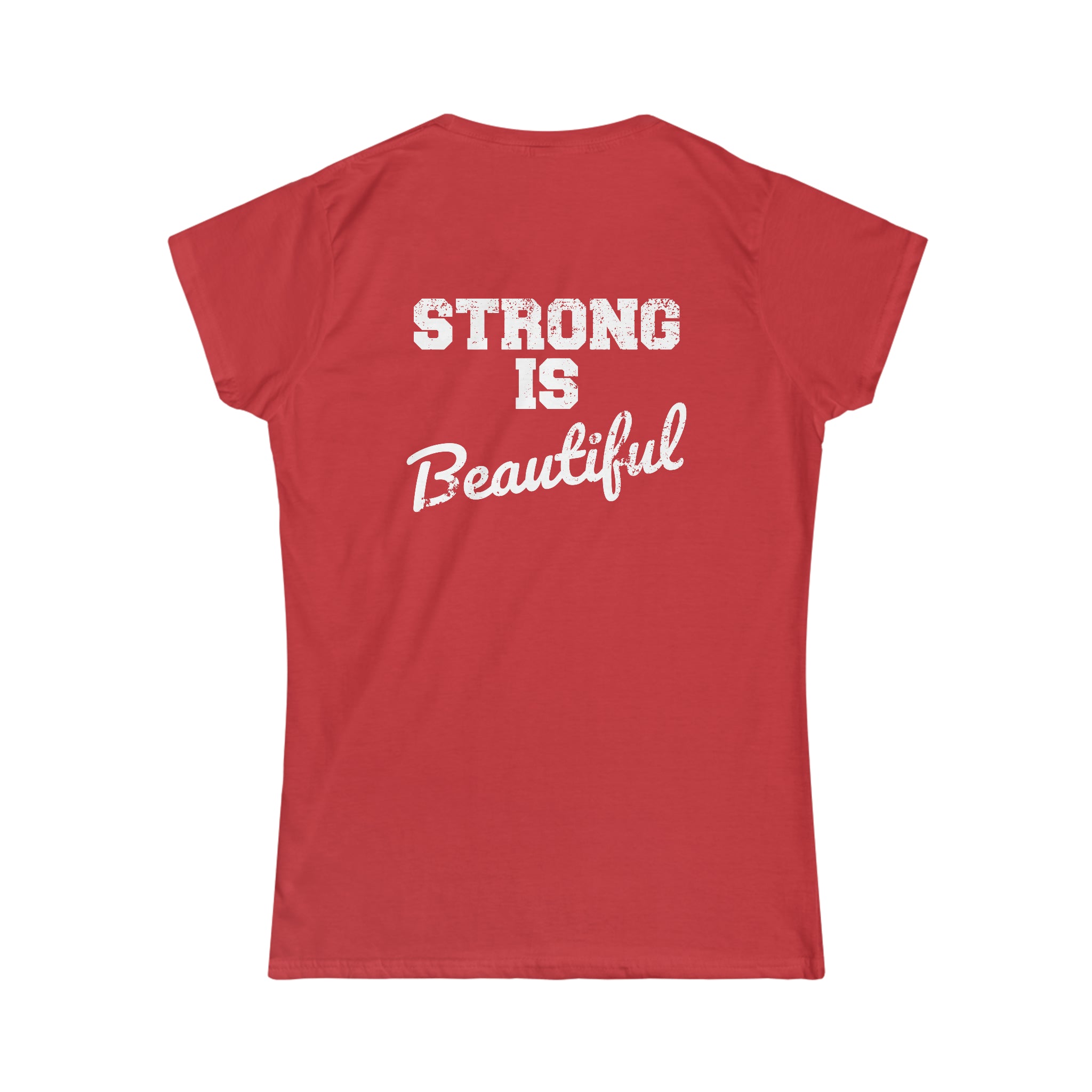 Strong Is Beautiful - Women's Softstyle Tee - Front Color & Back