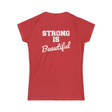 Strong Is Beautiful - Women's Softstyle Tee - Front Color & Back