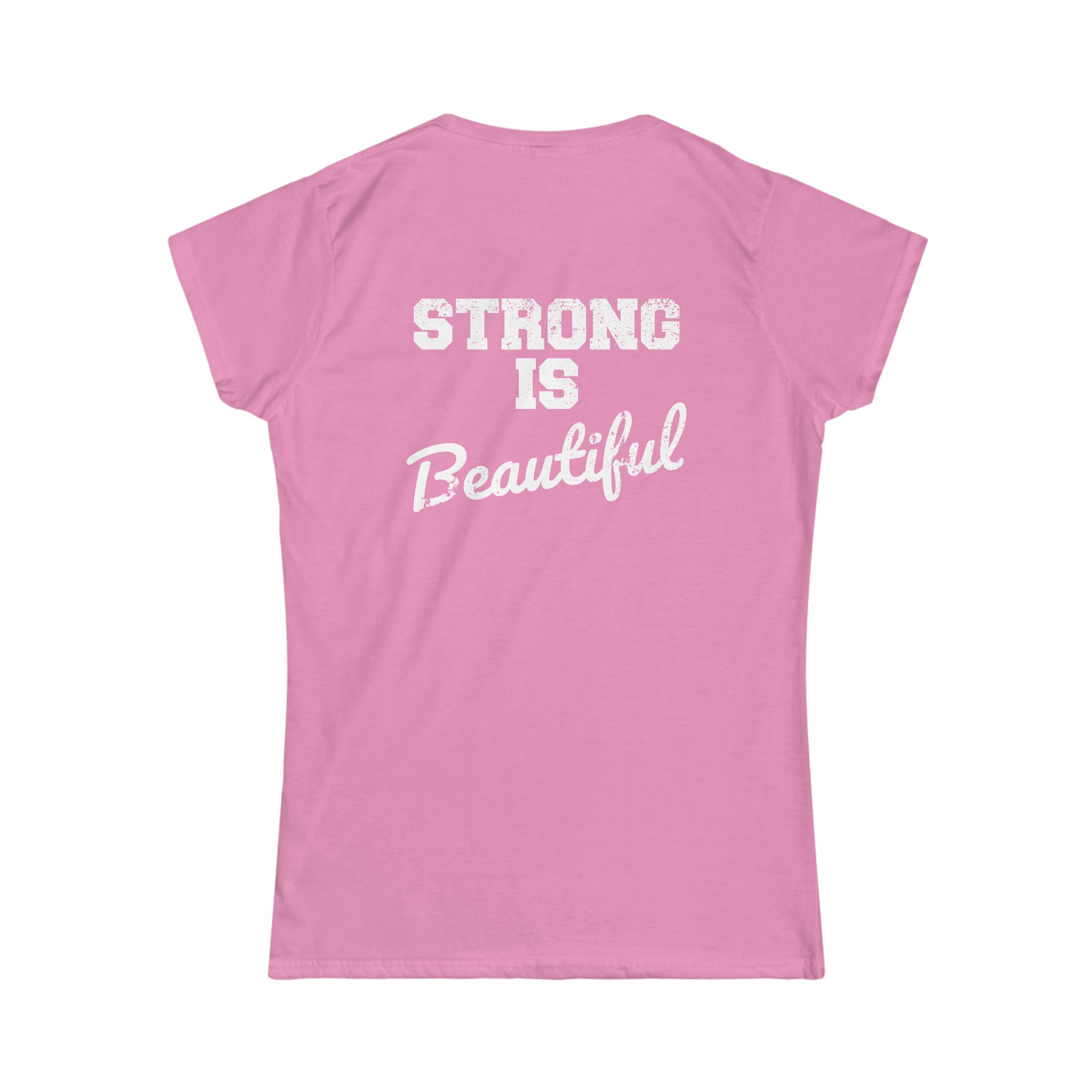 Strong Is Beautiful - Women's Softstyle Tee - Front Color & Back