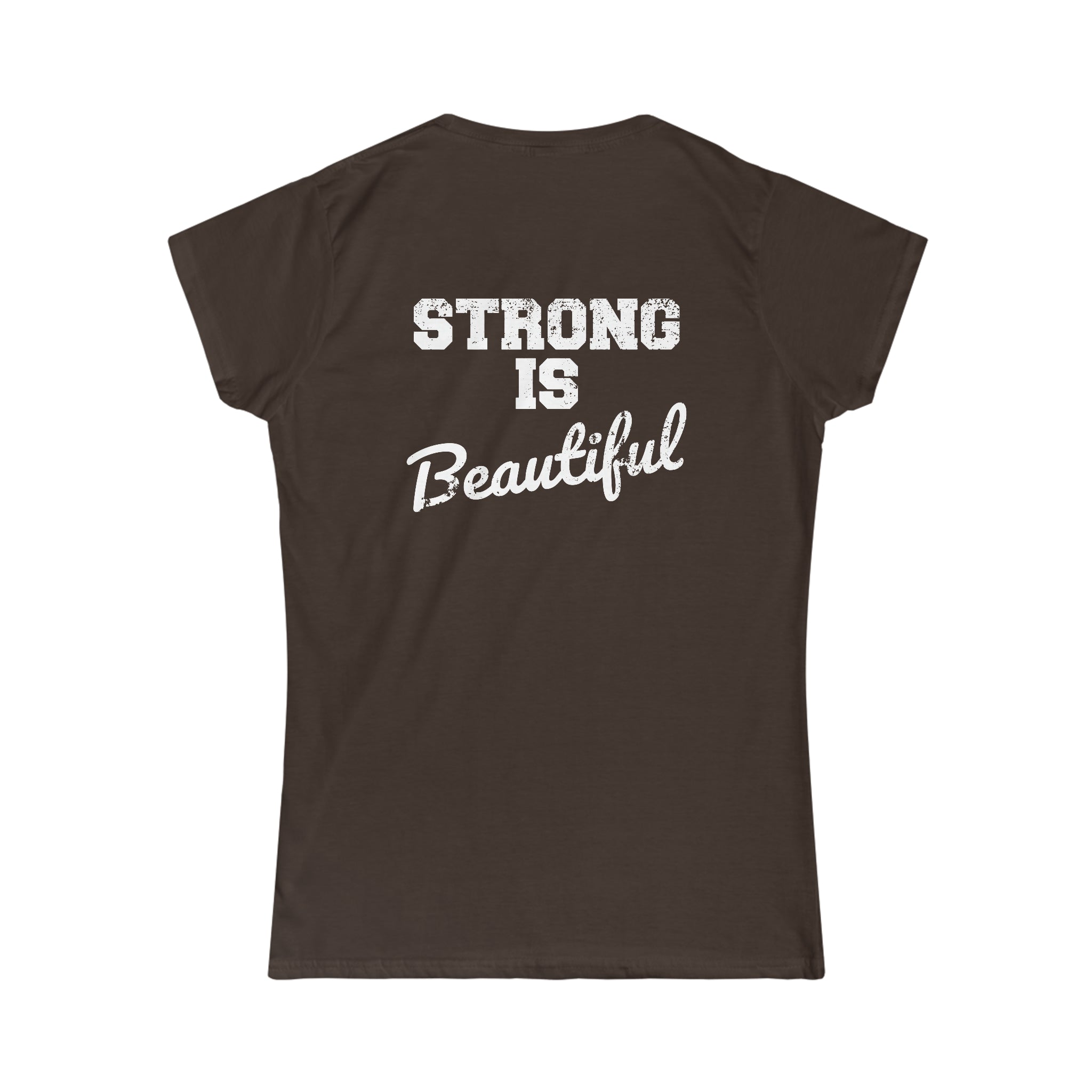 Strong Is Beautiful - Women's Softstyle Tee - Front Color & Back