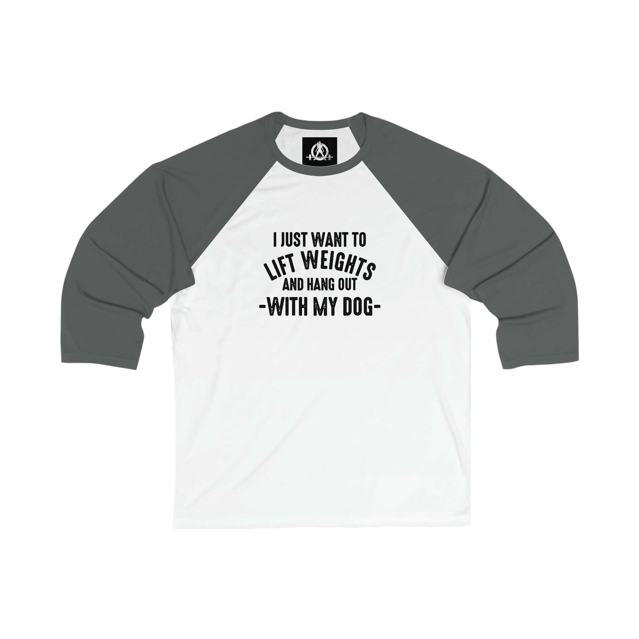 3\4 Sleeve Baseball Tee - Lift Weights & Hang Out With My Dog