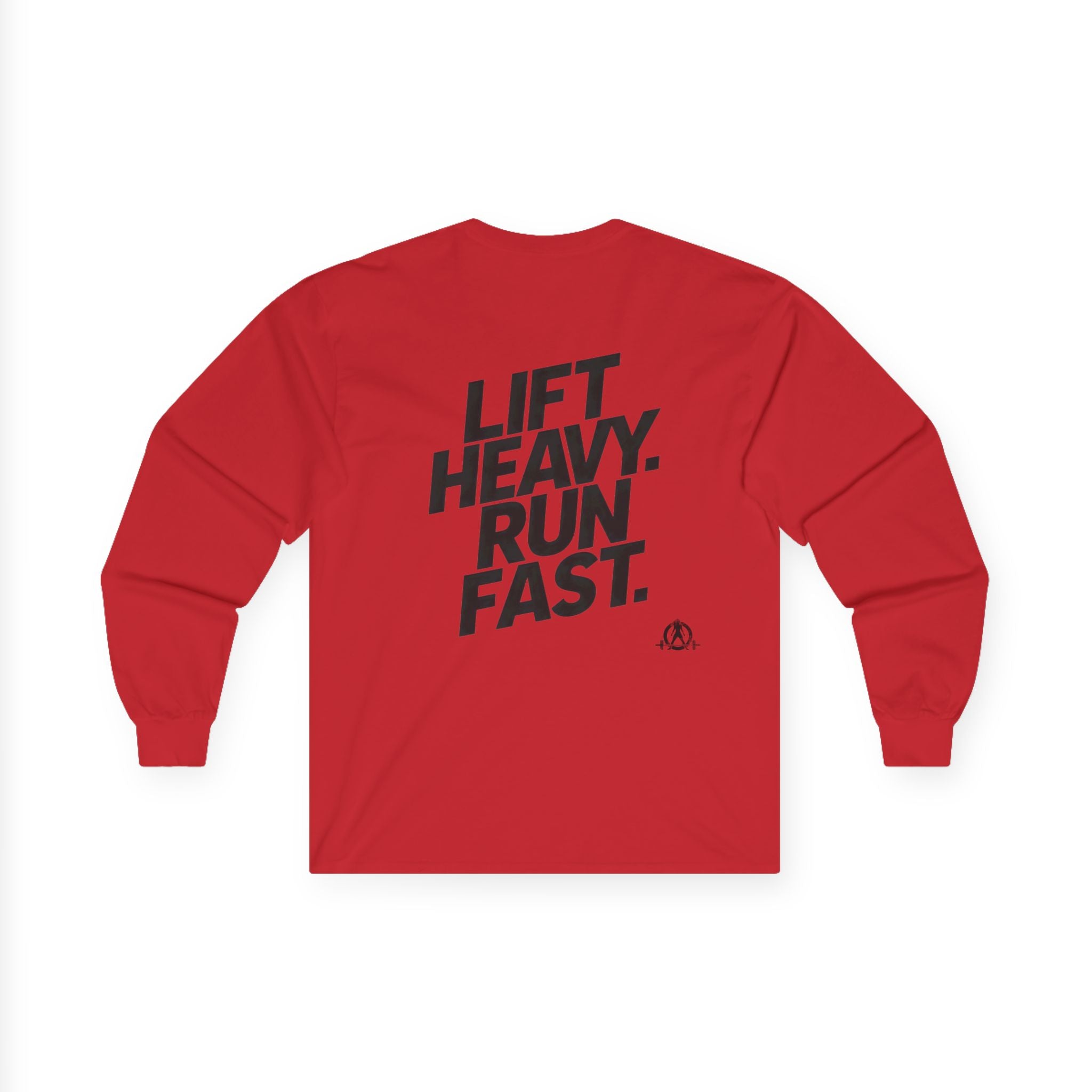 Lift Heavy Run Fast - Ultra Cotton Long Sleeve Tee - Black Logo Front & Back