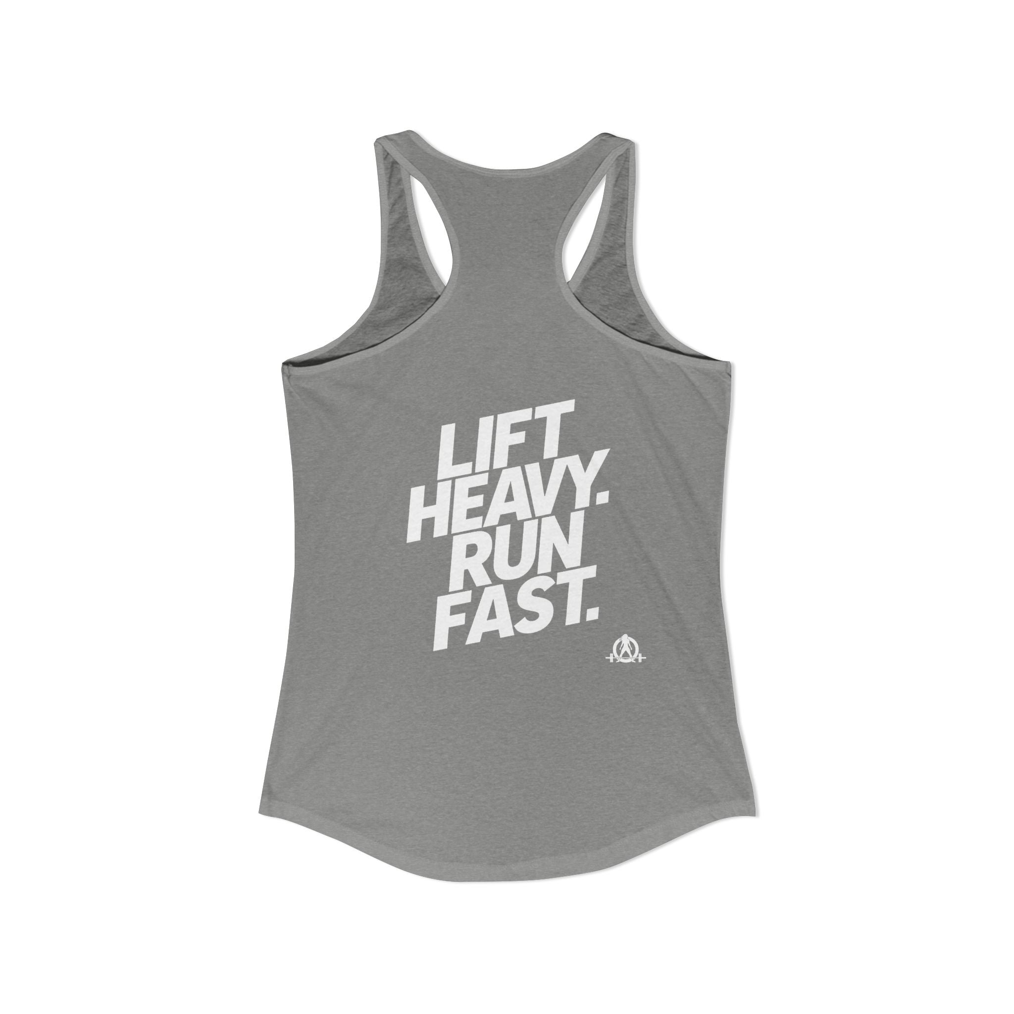 Lift Heavy - Run Fast - Racer Back Tank Top - Women's Ideal Racerback Tank (White Front & Back Logo)
