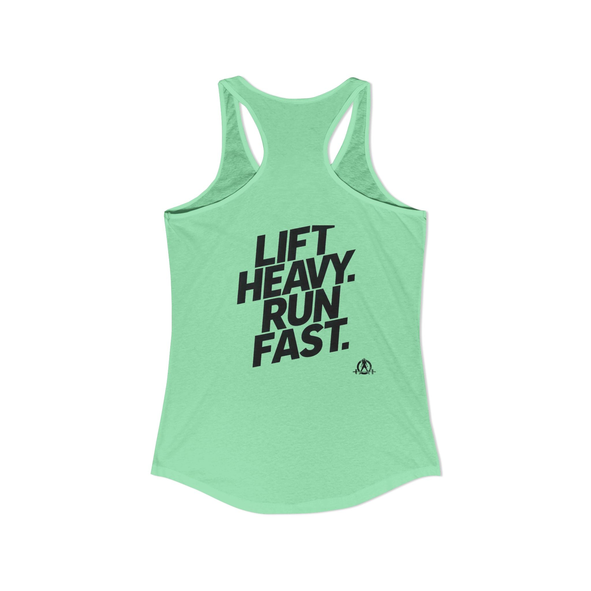 Lift Heavy - Run Fast - Racer Back Tank Top - Women's Ideal Racerback Tank (Black Front & Back Logo)