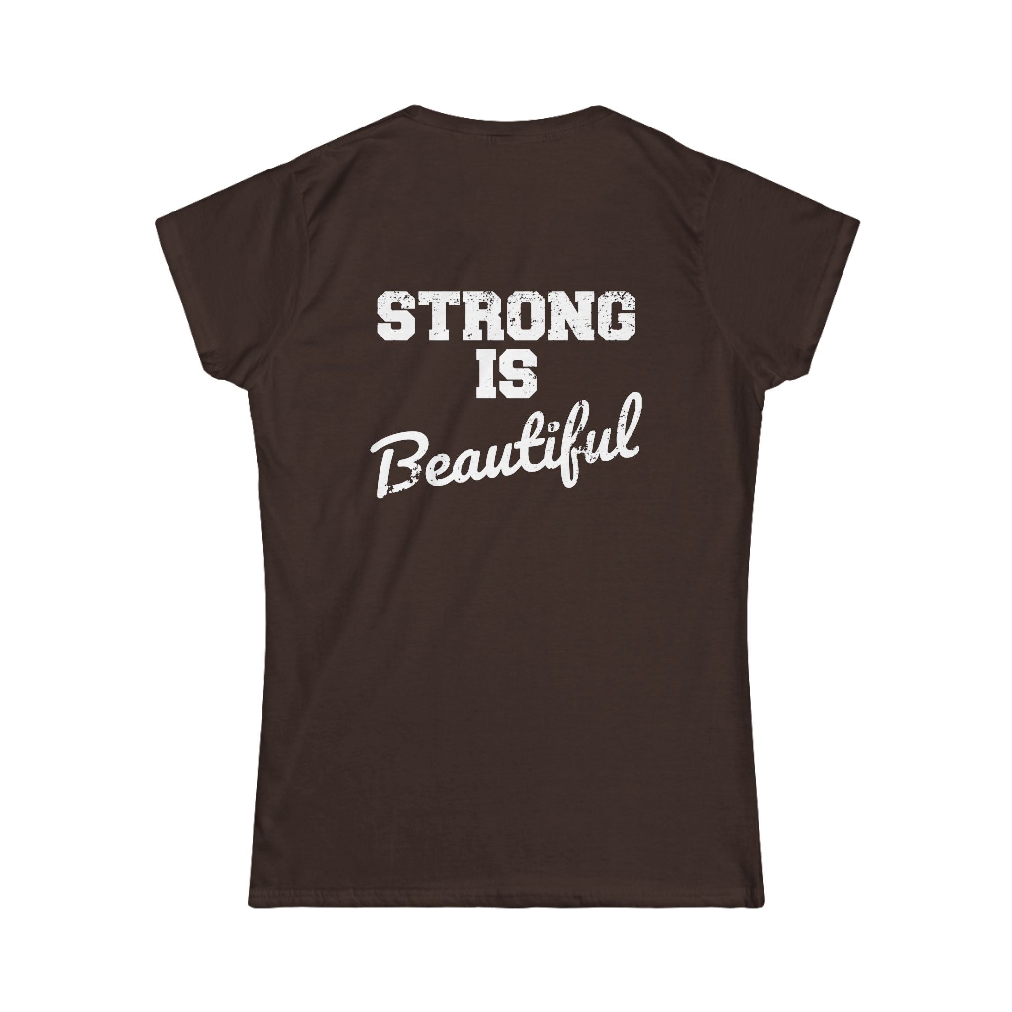 Strong Is Beautiful - Distressed White Logo - Women's Softstyle Tee (BEST SELLER)