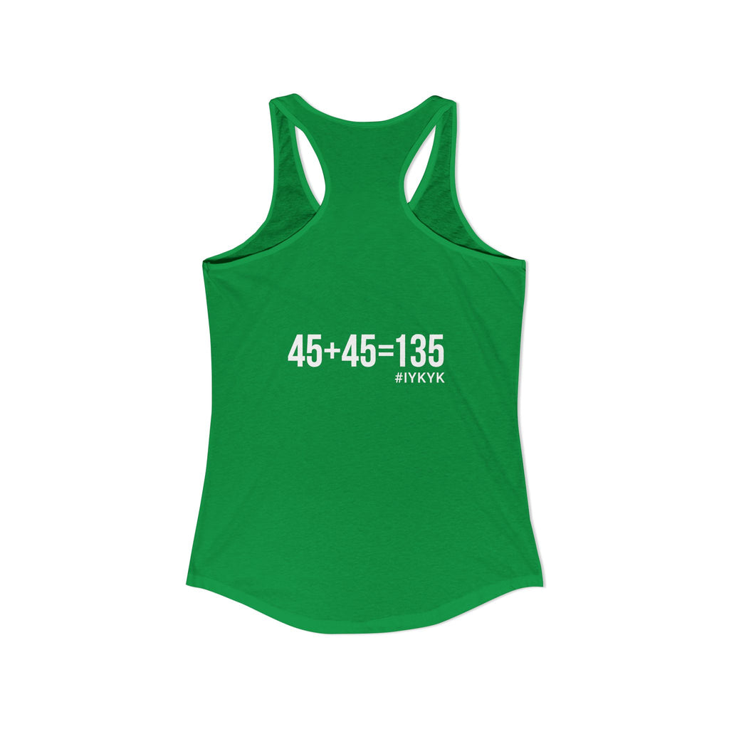 45 + 45 = 135 - Women's Ideal Racerback Tank - White Print Front & Back