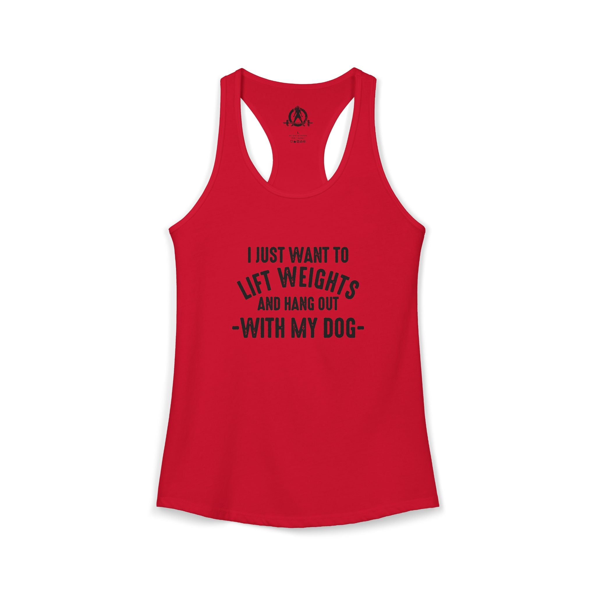 Lift Weights & Hang Out With My Dog  - Dark Logo - Women's Ideal Racerback Tank
