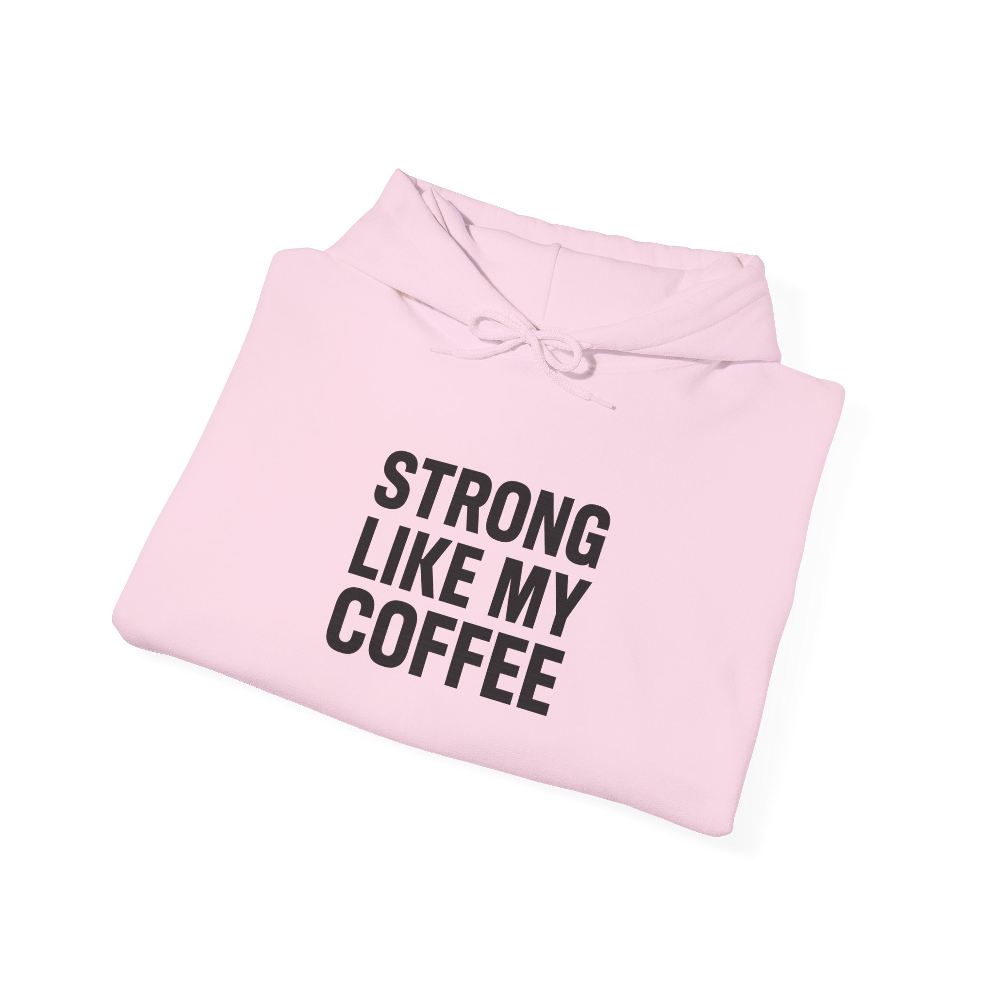 STRONG LIKE MY COFFEE - Unisex Heavy Blend™ Hooded Sweatshirt