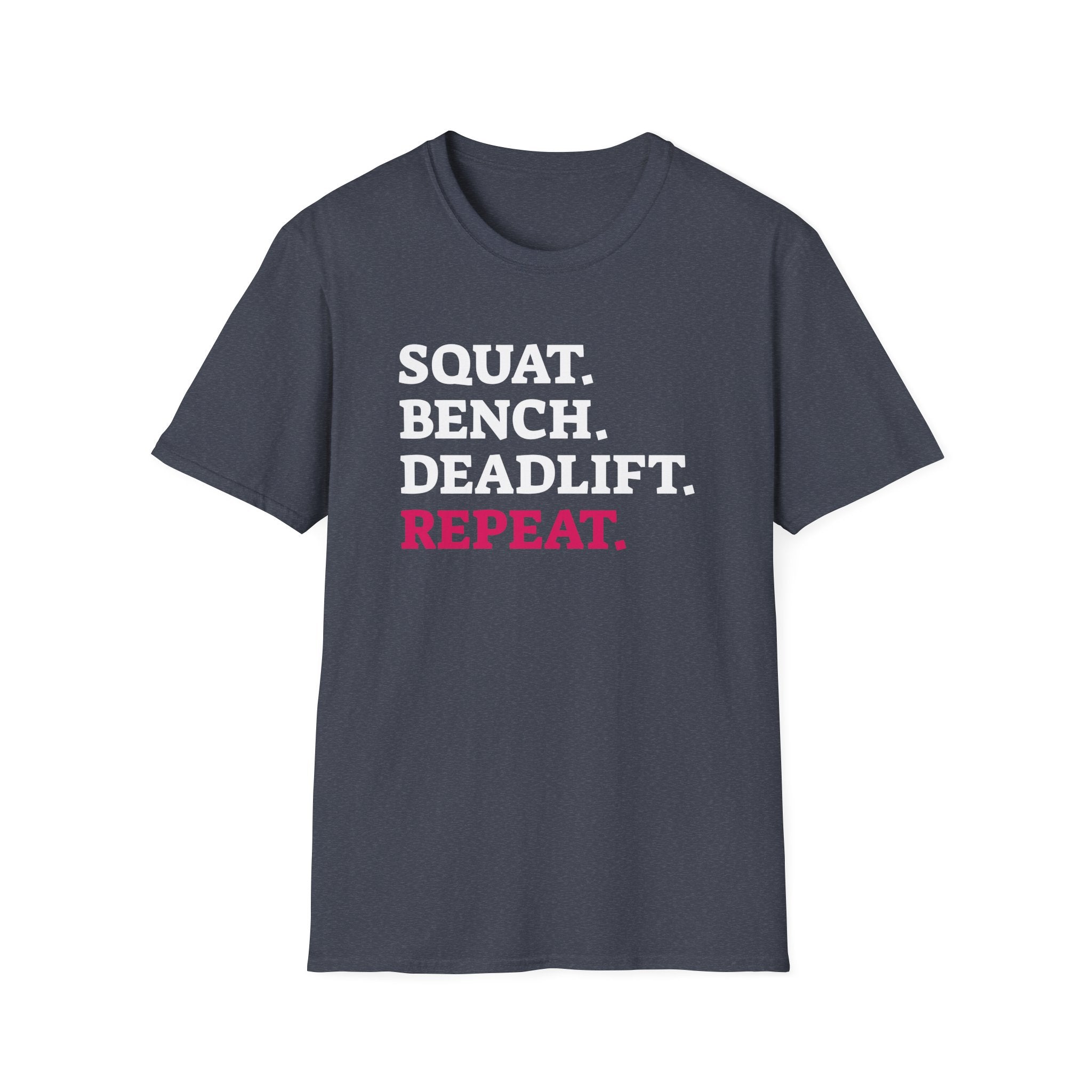Squat Bench Deadlift Repeat - Unisex Softstyle T-Shirt - Black Logo Front & Back