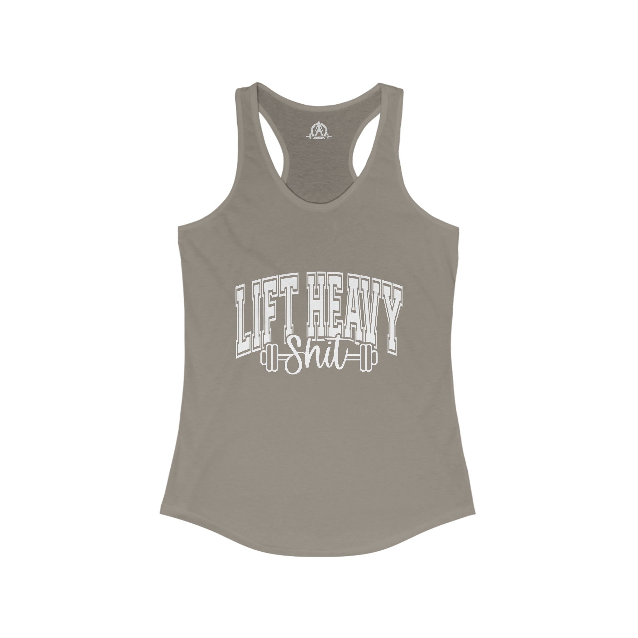 Lift Heavy Shit - Women's Ideal Racerback Tank - White Logo Plain Back
