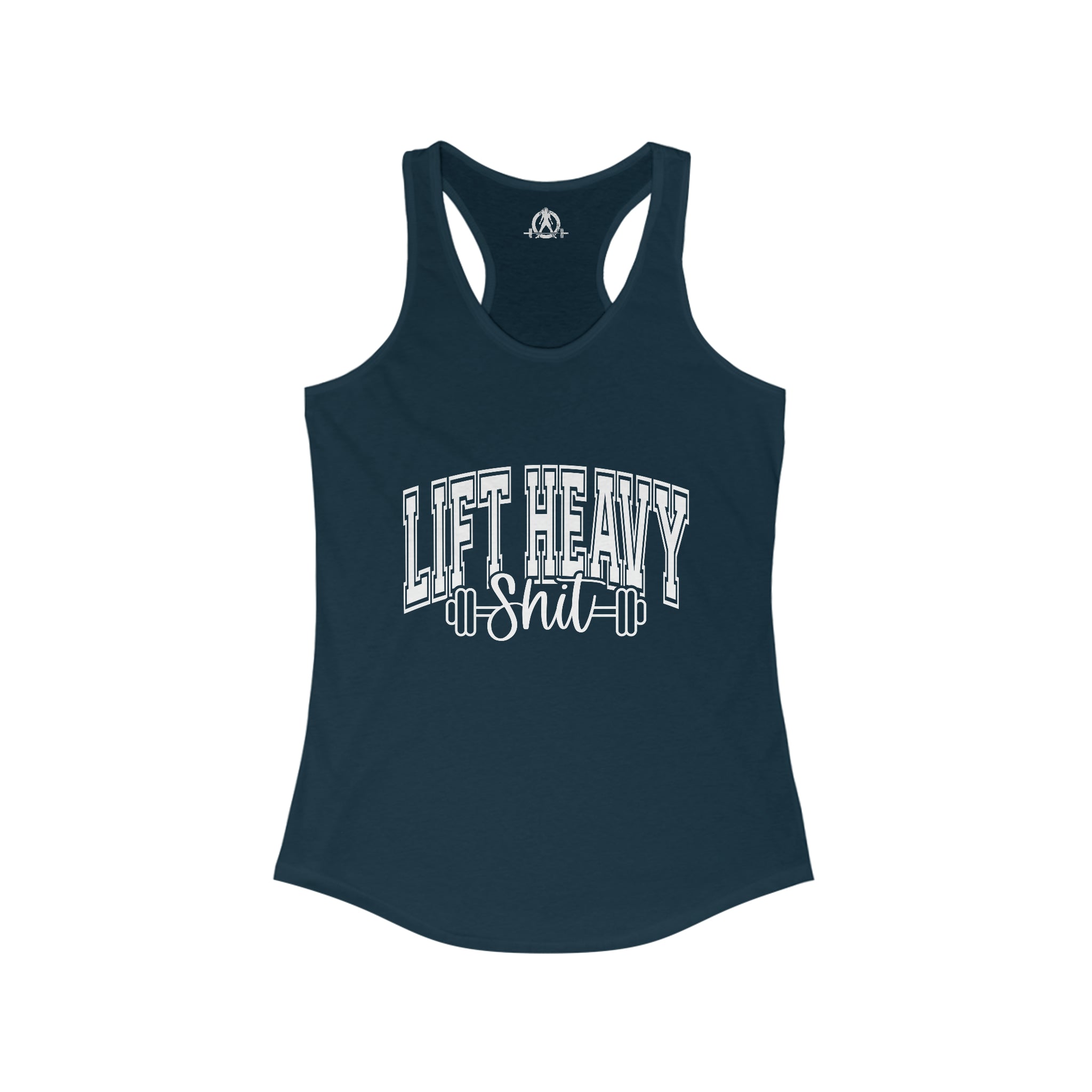 Lift Heavy Shit - Women's Ideal Racerback Tank - White Logo Plain Back
