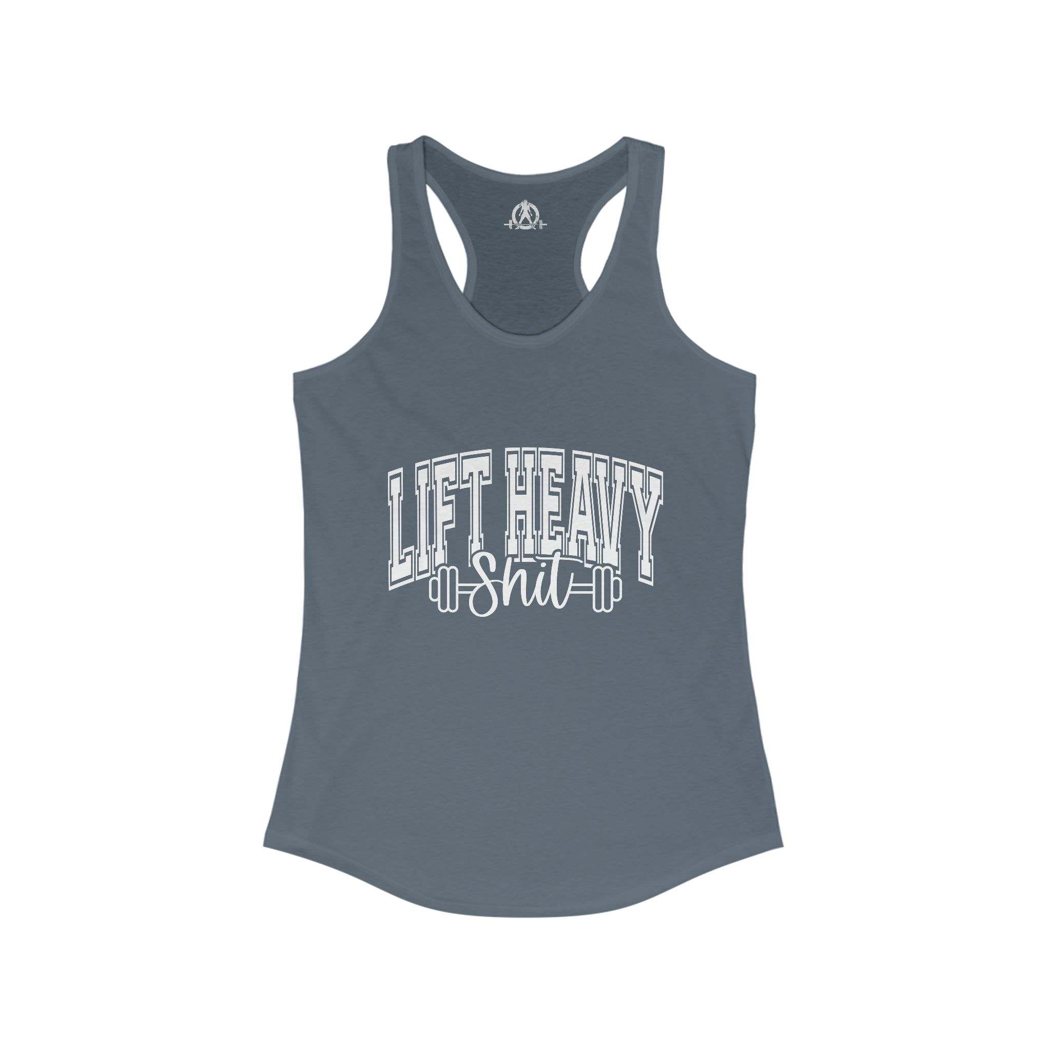 Lift Heavy Shit - Women's Ideal Racerback Tank - White Logo Plain Back