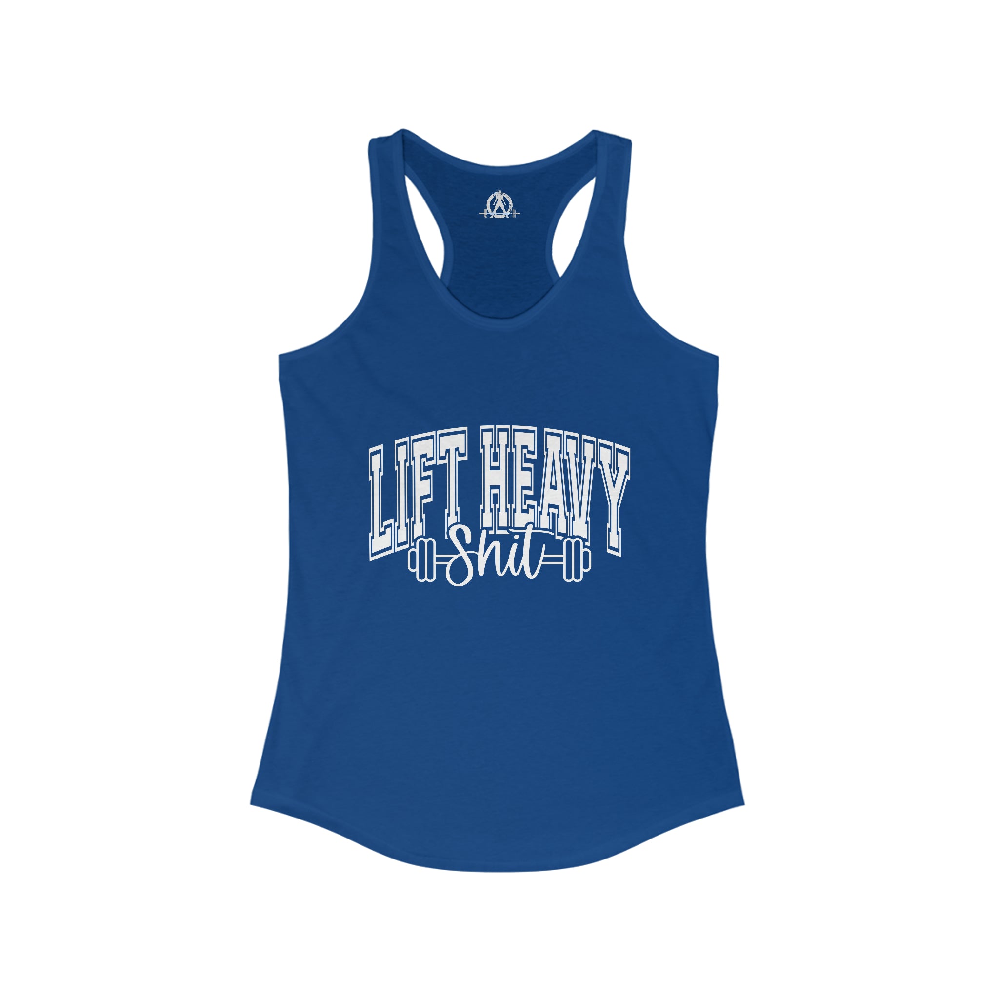 Lift Heavy Shit - Women's Ideal Racerback Tank - White Logo Plain Back