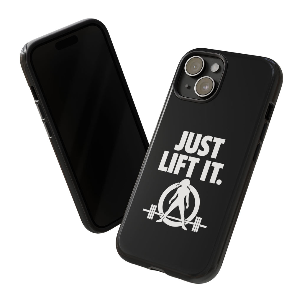 Just Lift It - Tough Phone Case