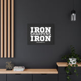 Iron Sharpens Iron - Inspirational Wall Art - Canvas Print