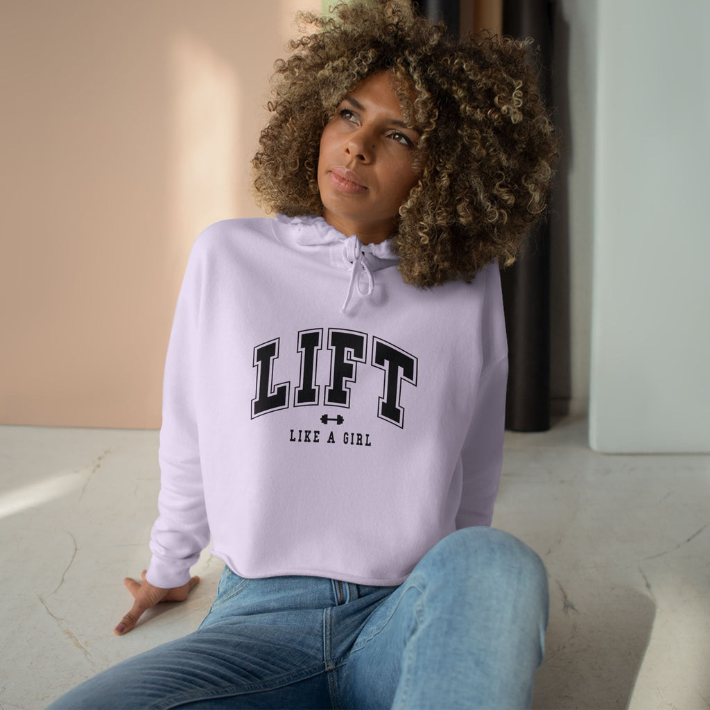 Lift Like A Girl - Empowered Crop Hoodie – For Strong Women Who Lift - Black Logo