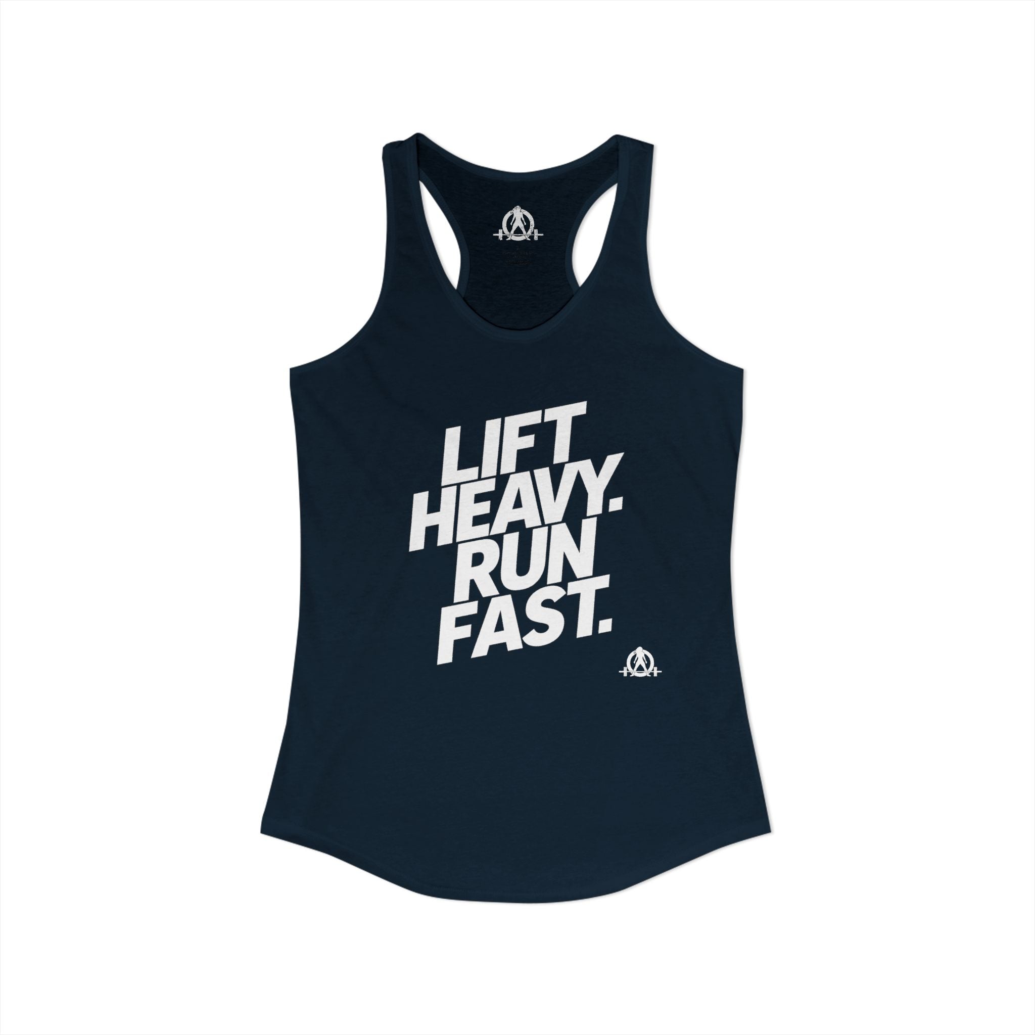 Lift Heavy - Run Fast - Racer Back Tank Top - Women's Ideal Racerback Tank (White Lettering)