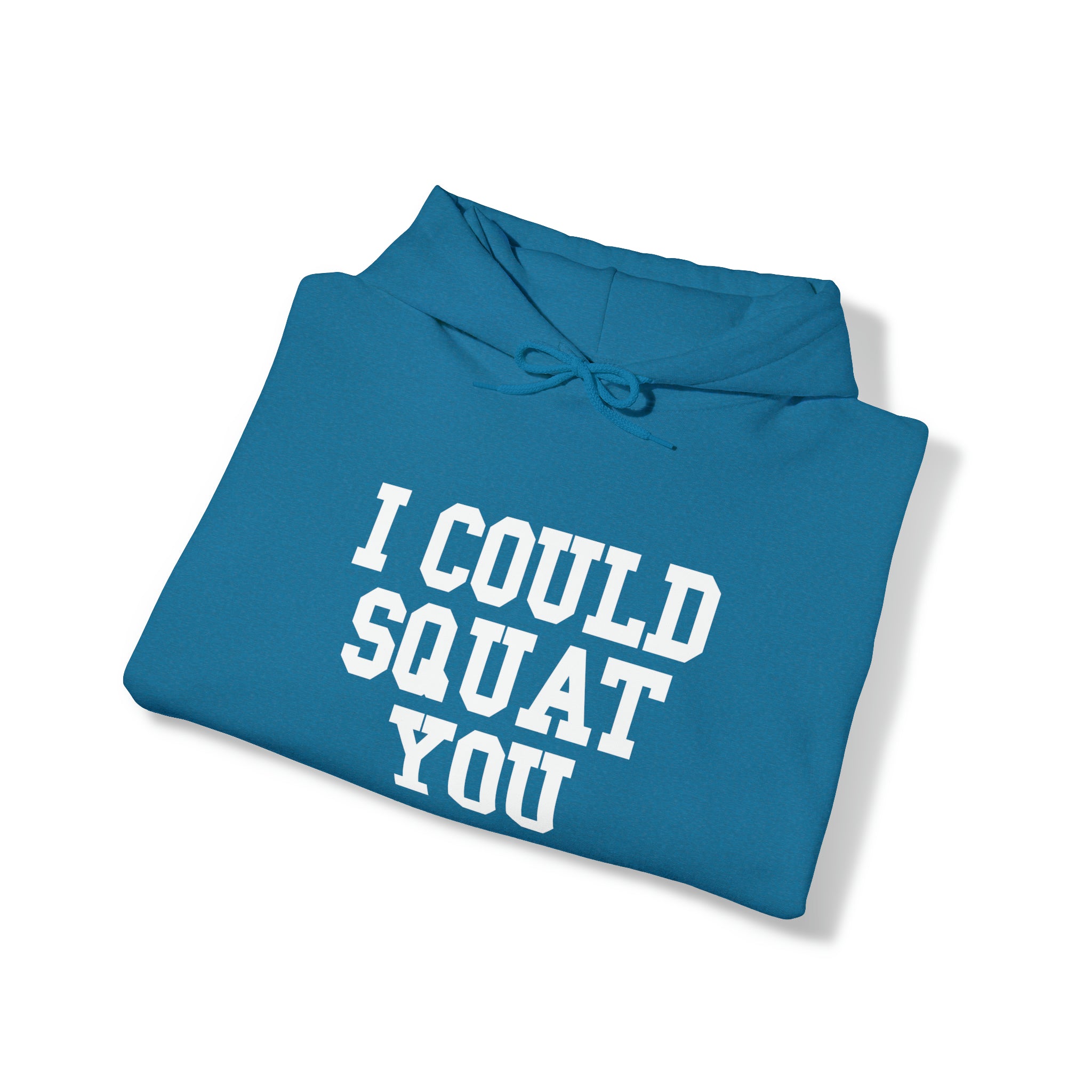 I Could Squat You - Classic Logo White - Unisex Heavy Blend Hooded Sweatshirt Print on Front