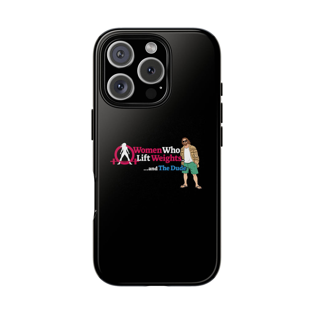 WWLW and The Dude 😎 - Tough Phone Cases