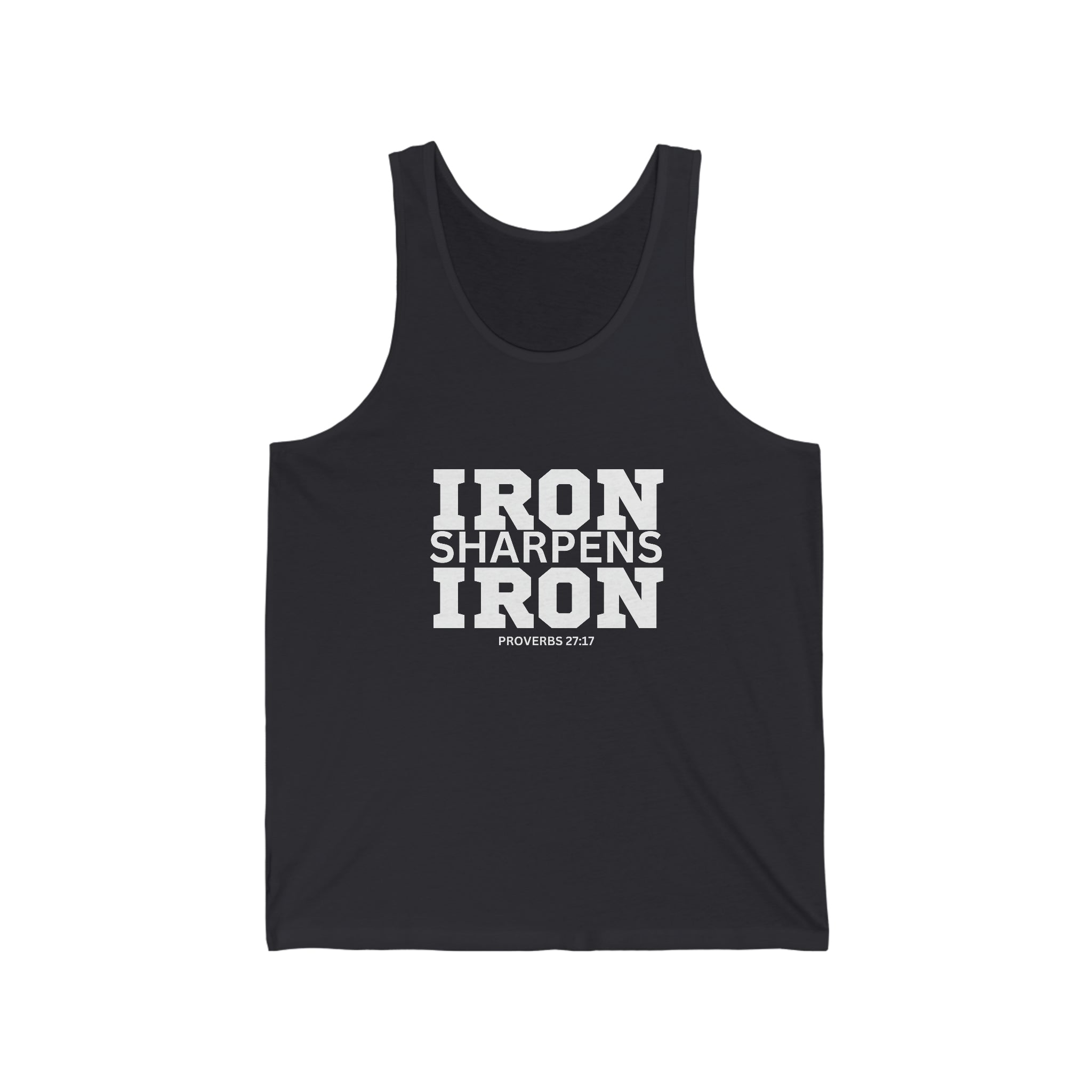 Iron Sharpens Iron. - Unisex Jersey Tank - White Font - Print On Front