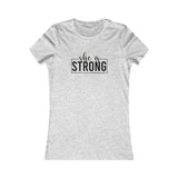 She is STRONG - Women's Favorite Tee - Black Logo - Plain Back