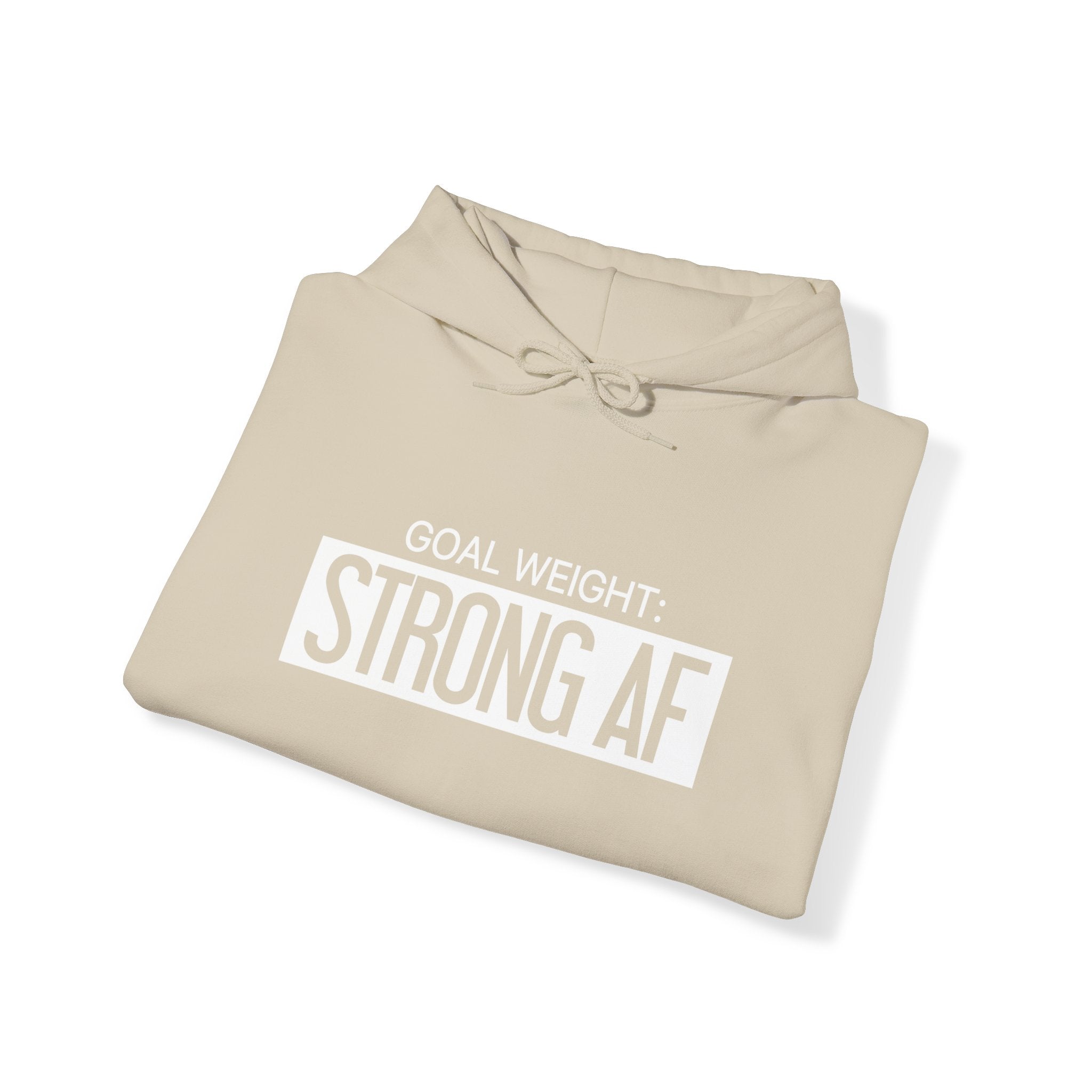 Goal Weight Strong AF - Unisex Heavy Blend Hooded Sweatshirt  - Black Print on Front & Arm