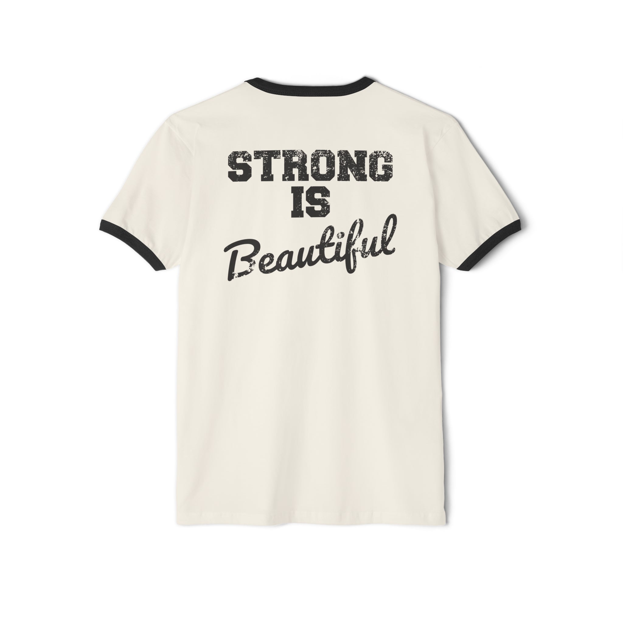 Strong is Beautiful - Unisex Cotton Ringer T-Shirt - Distressed Black Logo Front & Back