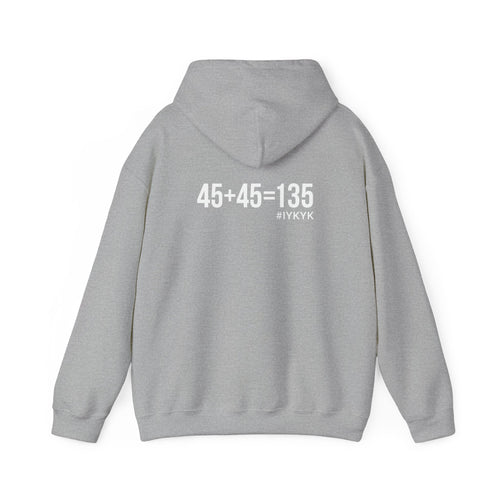 45 + 45 = 135  - Unisex Heavy Blend Hooded Sweatshirt  - White Logo Front & Back
