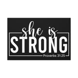 She is Strong - Proverbs 31:25 - Inspirational Canvas Wall Art