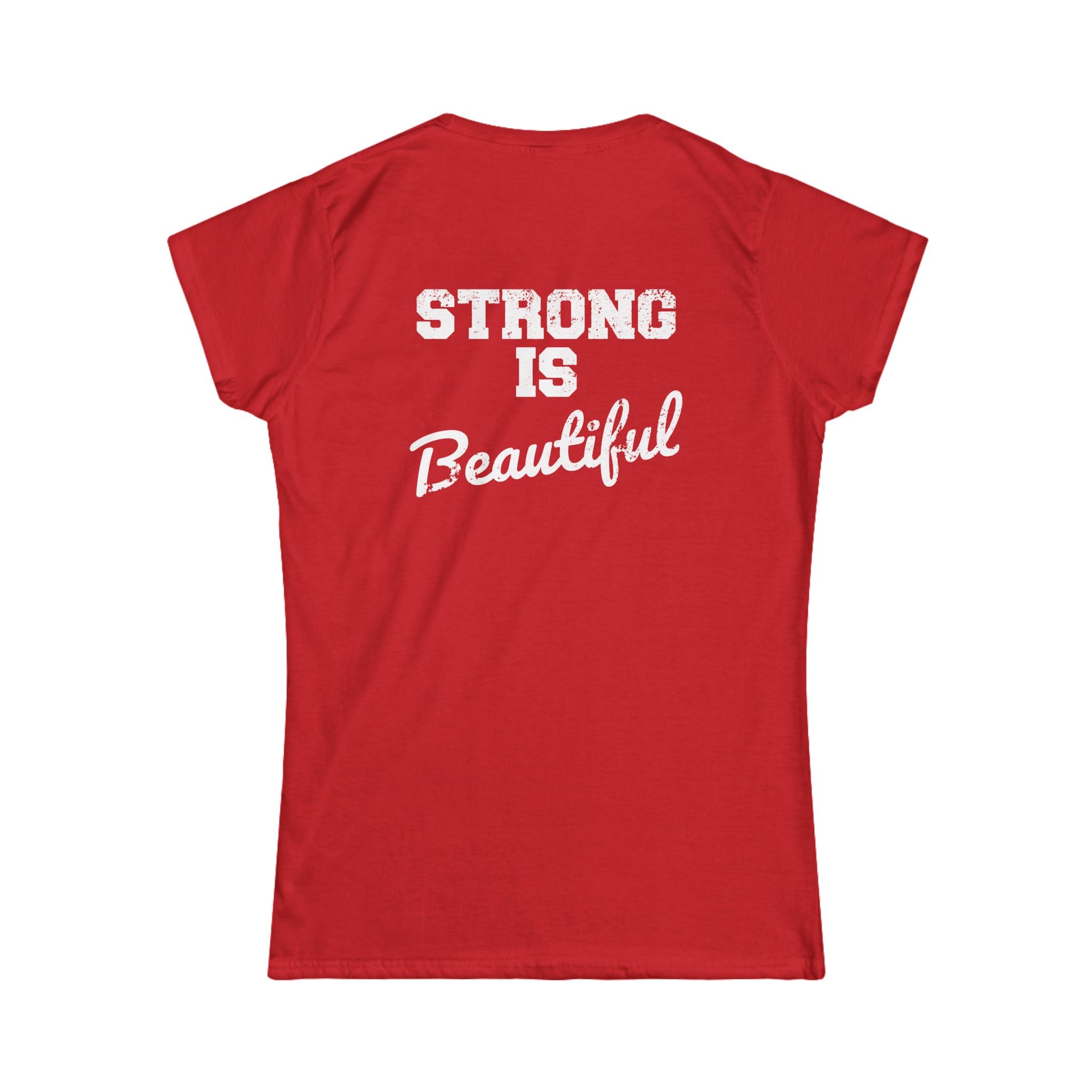 Strong Is Beautiful - Women's Softstyle Tee - Front Color & Back