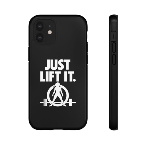 Just Lift It - Tough Phone Case