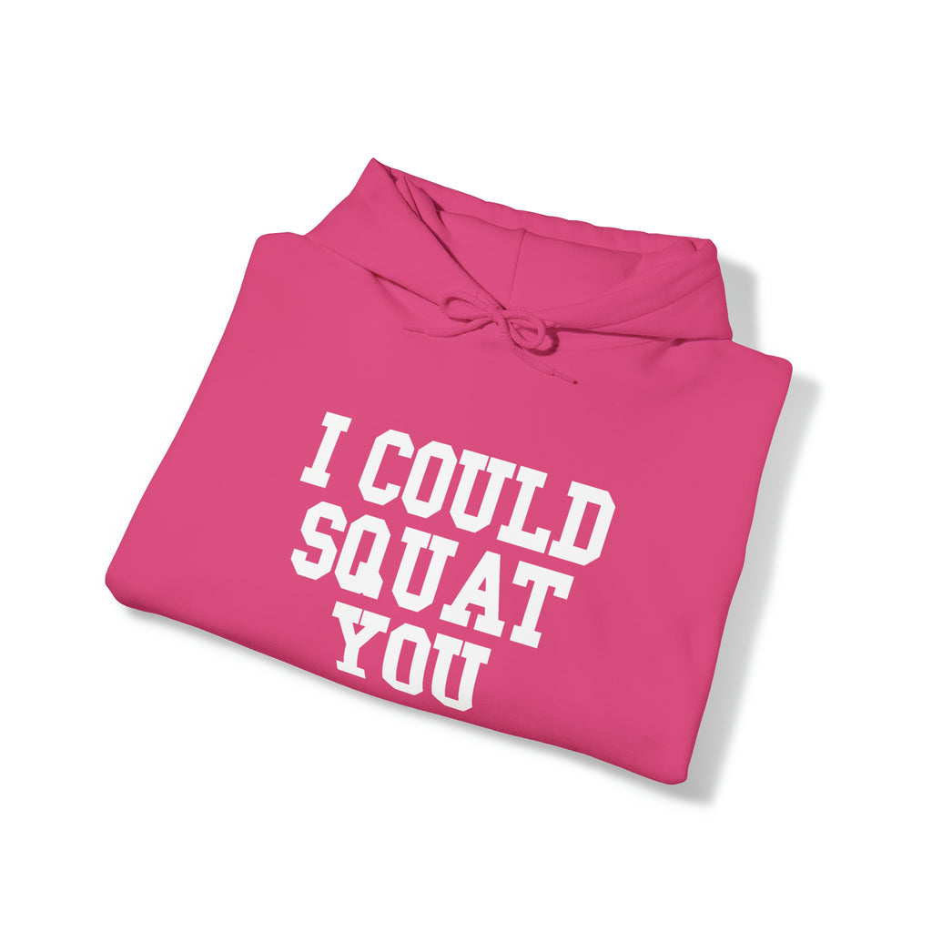 I Could Squat You - Classic Logo White - Unisex Heavy Blend Hooded Sweatshirt Print on Front