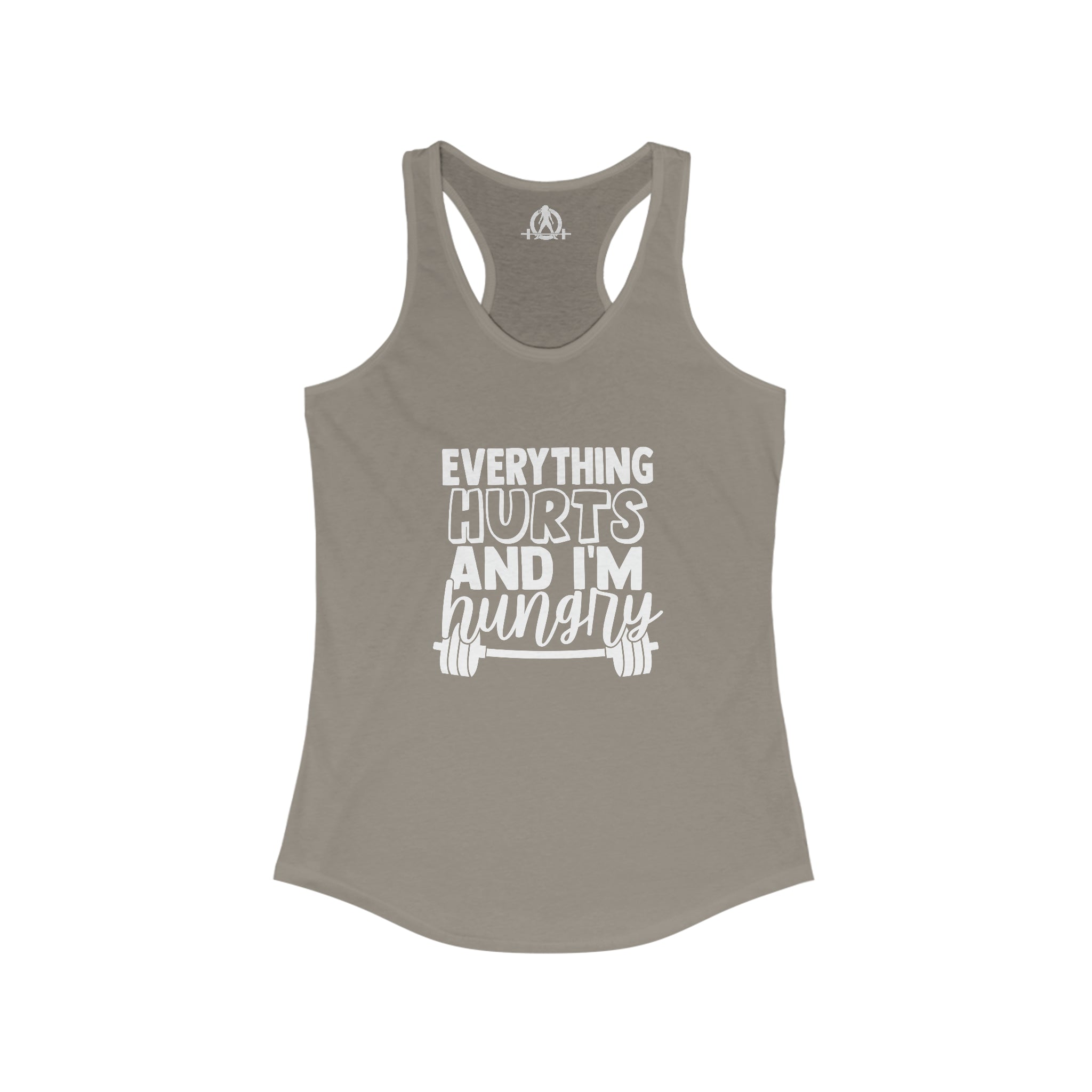 Everything Hurts & I'm Hungry - Women's Ideal Racerback Tank - White Print Front