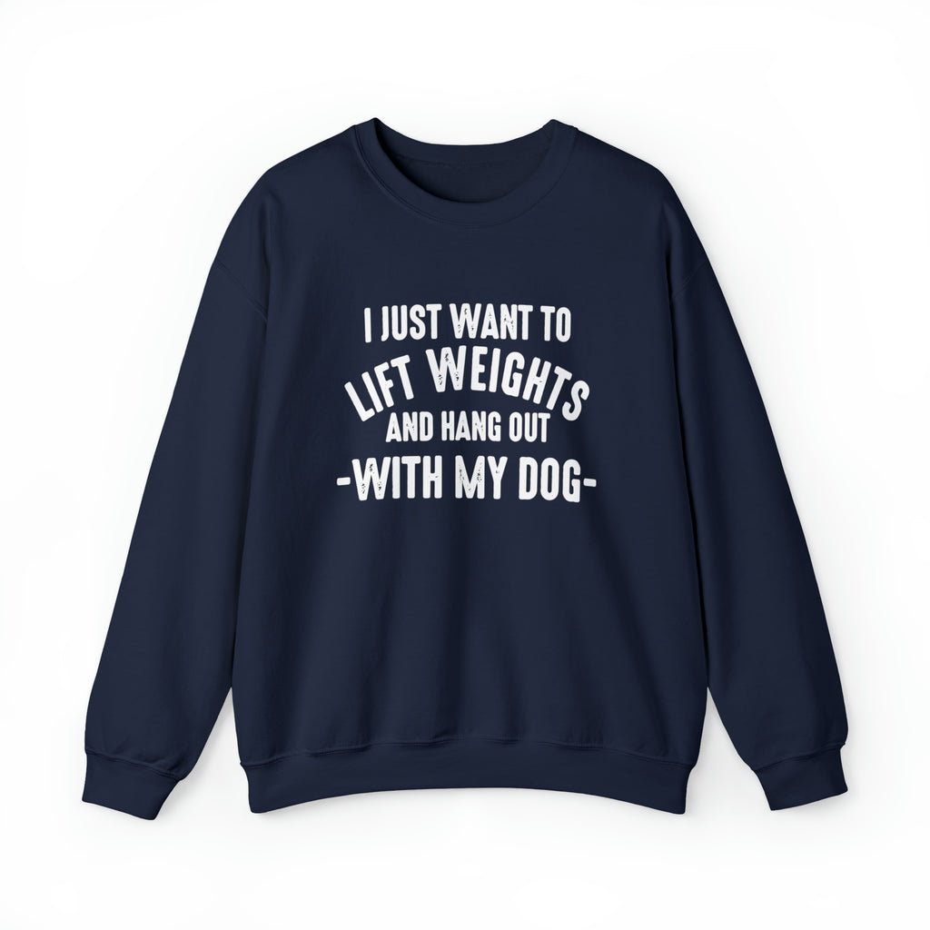 Lift Weights & Hang Out With My Dog - Unisex Heavy Blend™ Crewneck Sweatshirt - Light Logo