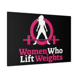 Women Who Lift Weights Full Logo - Motivational Wall Art Canvas