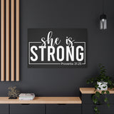 She is Strong - Proverbs 31:25 - Inspirational Canvas Wall Art