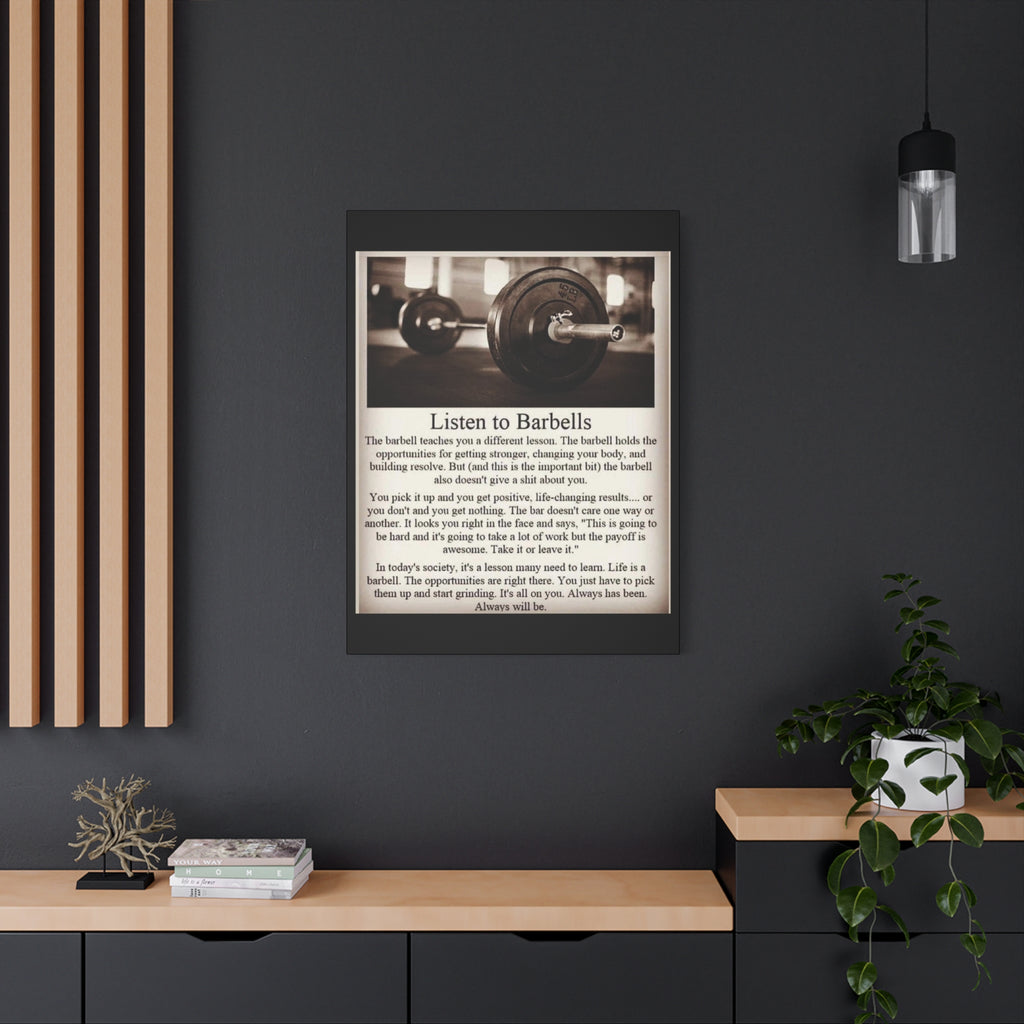 Listen To Barbells - Matte Canvas, Stretched, 1.25" - Best Seller