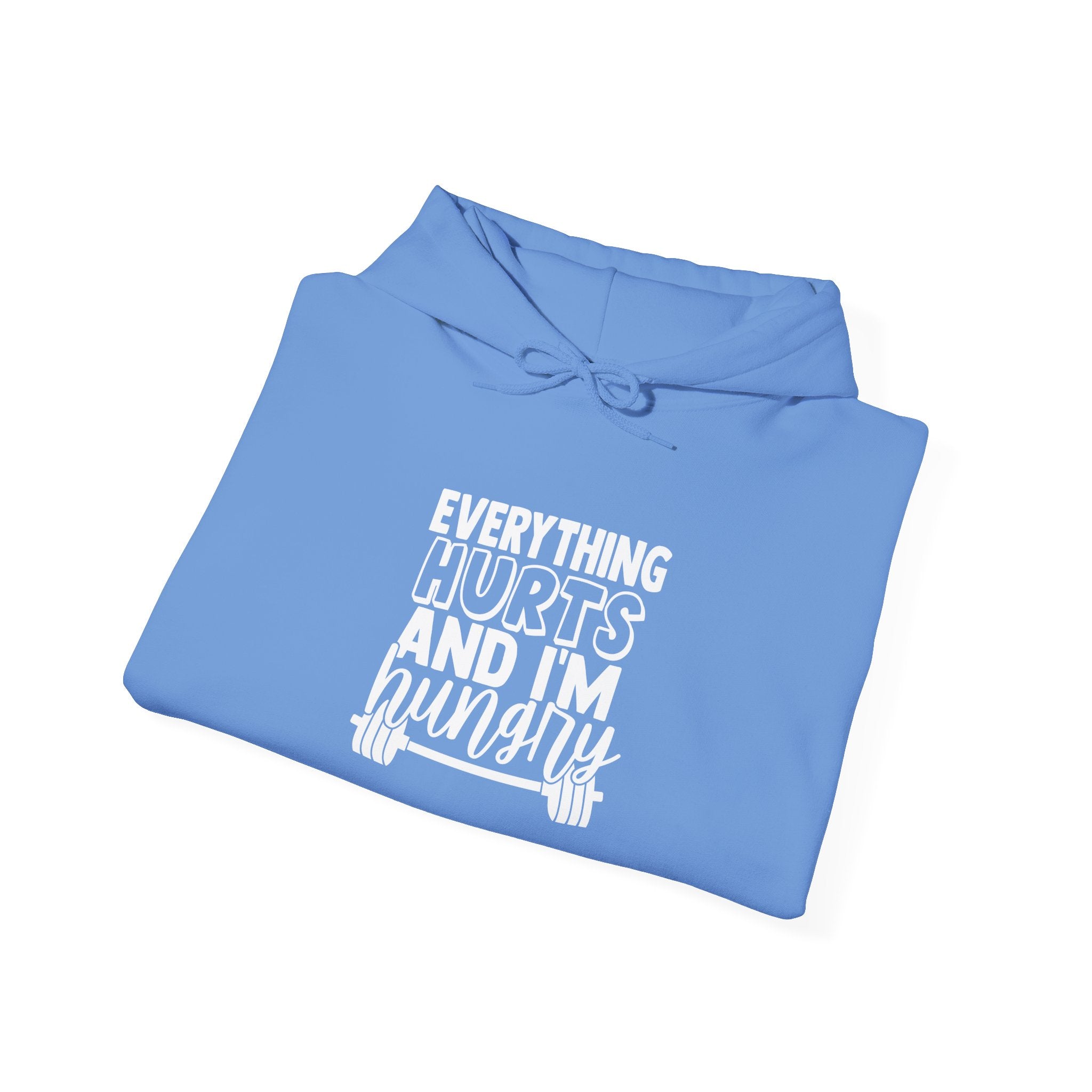 Everything Hurts & I'm Hungry  - Unisex Heavy Blend Hooded Sweatshirt  - White Print Front/Arm