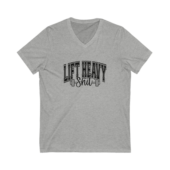 Lift Heavy Shit - Unisex Jersey Short Sleeve V-Neck Tee - Black Logo Plain Back