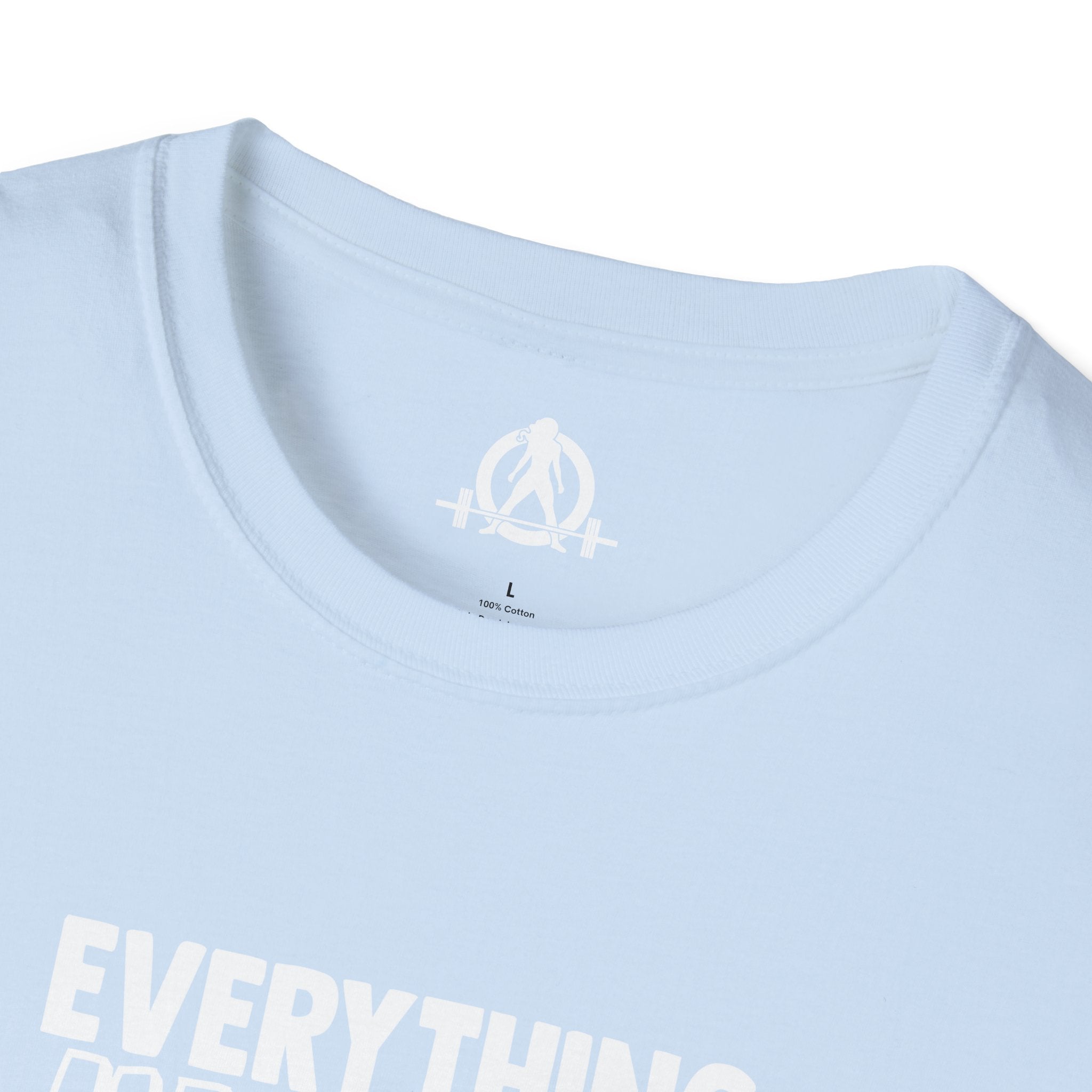 Everything Hurts & I'm Hungry  - Unisex Softstyle T-Shirt - Print on Front Plain Back
