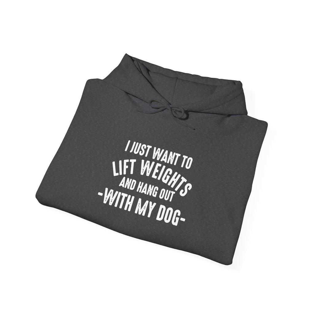 Lift Weights & Hang Out With My Dog  - White Logo  - Unisex Heavy Blend Hooded Sweatshirt